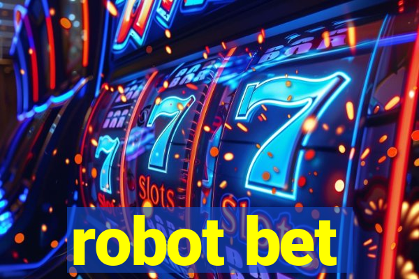 robot bet