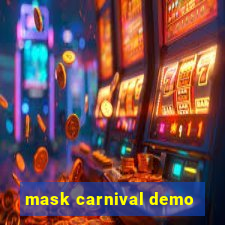 mask carnival demo