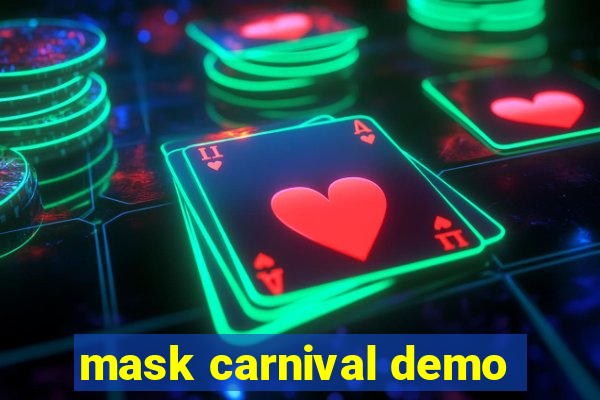 mask carnival demo