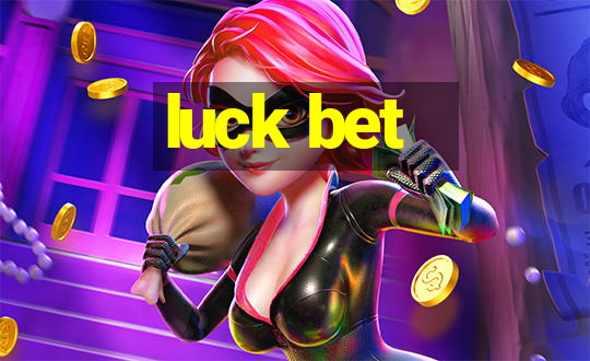 luck bet