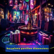 barcelona pavilion dimensions