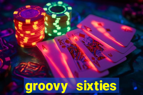 groovy sixties online slot