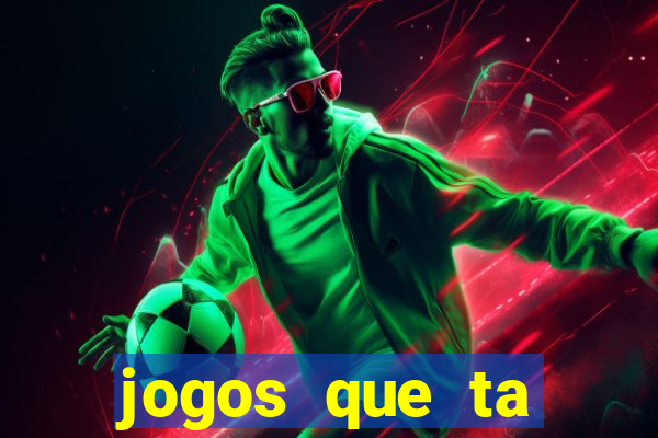 jogos que ta pagando de verdade