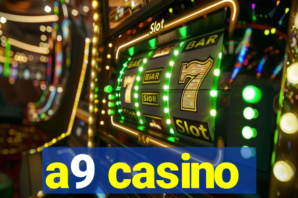 a9 casino