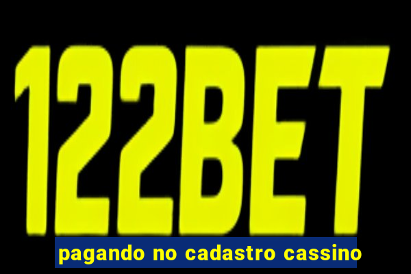 pagando no cadastro cassino