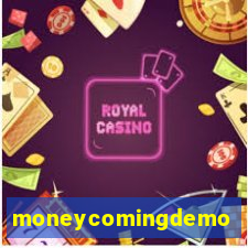 moneycomingdemo