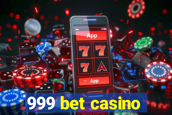 999 bet casino