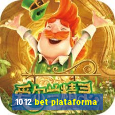 1012 bet plataforma