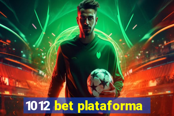 1012 bet plataforma