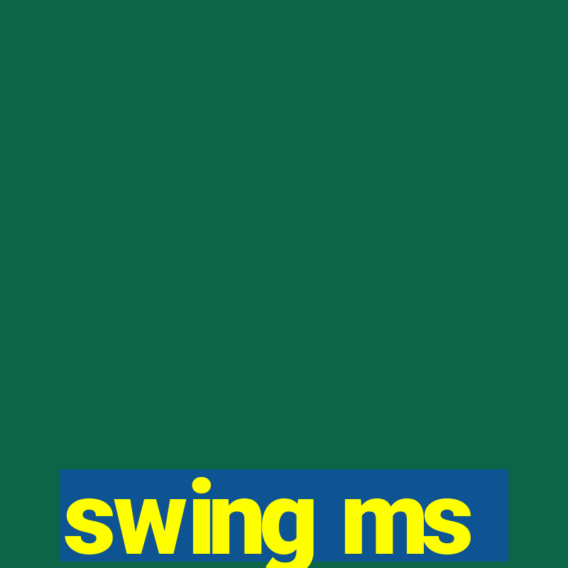 swing ms