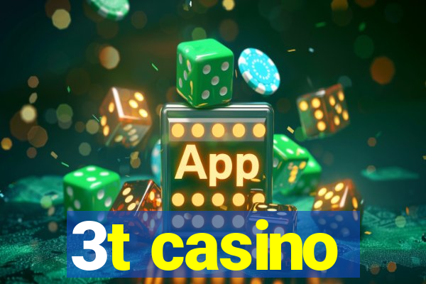 3t casino