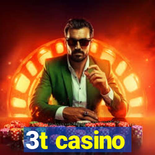 3t casino