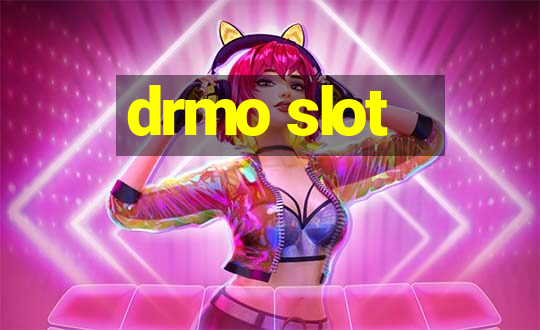 drmo slot