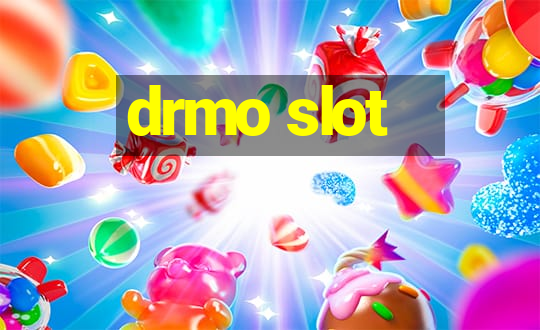 drmo slot