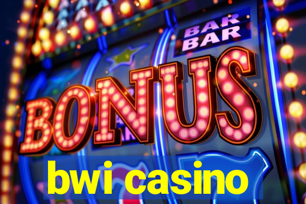 bwi casino