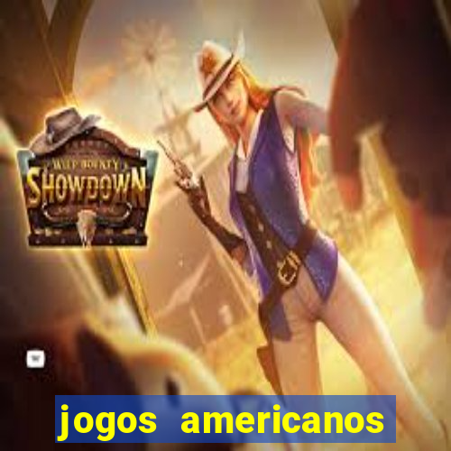 jogos americanos para ganhar dinheiro