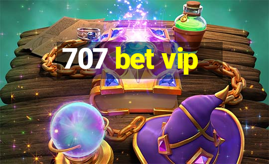 707 bet vip