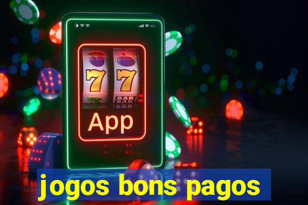 jogos bons pagos