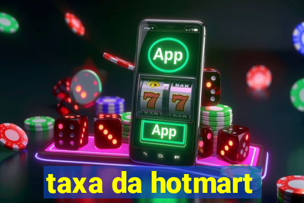 taxa da hotmart