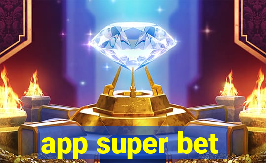 app super bet