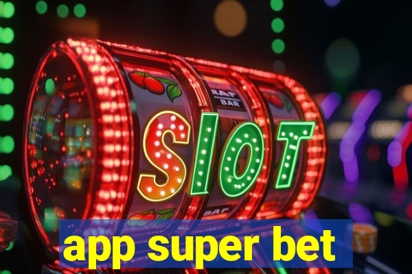 app super bet