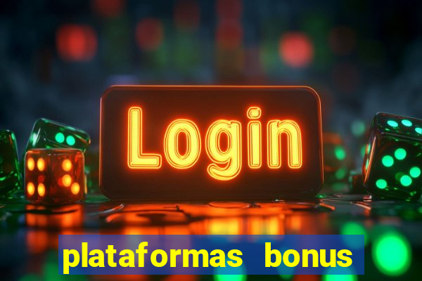 plataformas bonus de cadastro