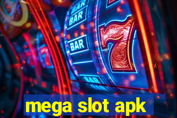 mega slot apk