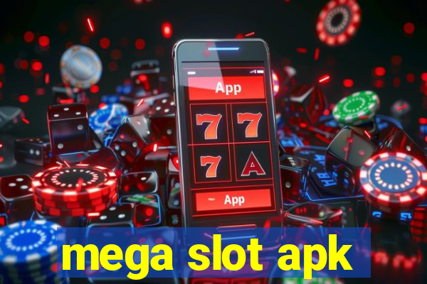 mega slot apk