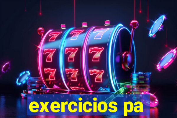 exercicios pa