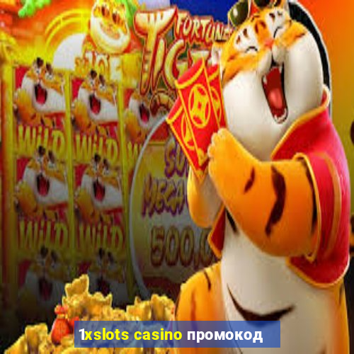 1xslots casino промокод