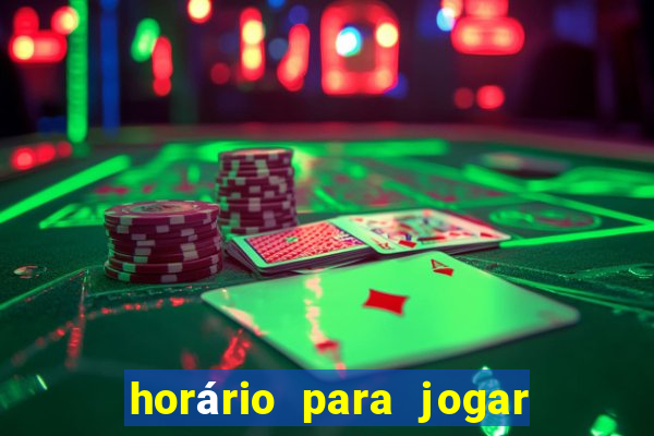 horário para jogar no fortune tiger