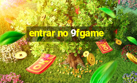 entrar no 9fgame