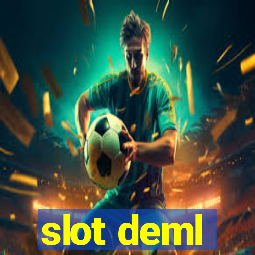 slot deml