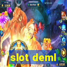 slot deml