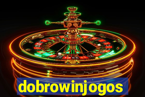 dobrowinjogos