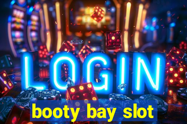 booty bay slot