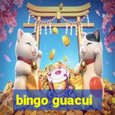 bingo guacui