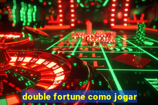 double fortune como jogar