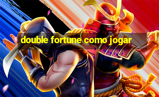 double fortune como jogar