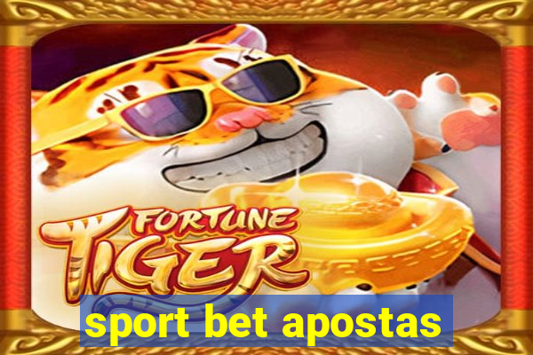 sport bet apostas