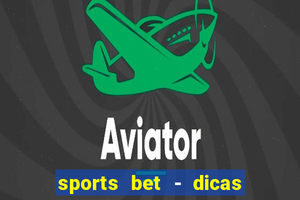 sports bet - dicas de apostas