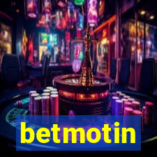 betmotin