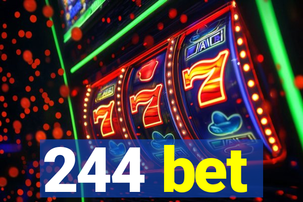 244 bet