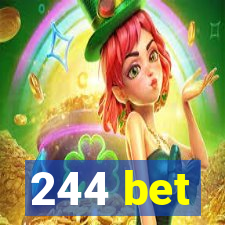 244 bet