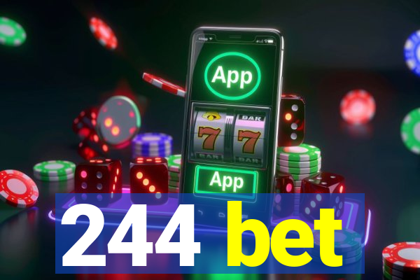 244 bet