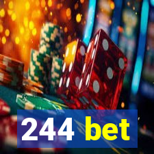 244 bet