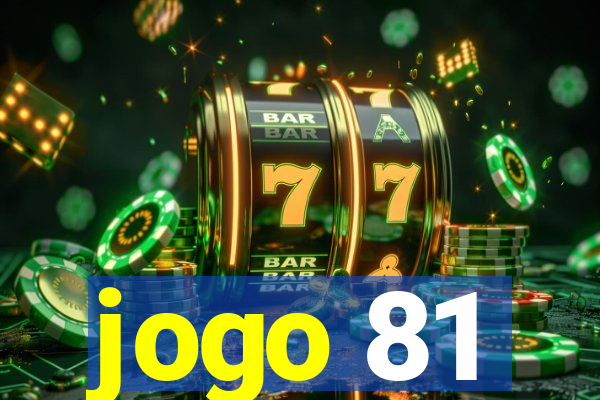 jogo 81