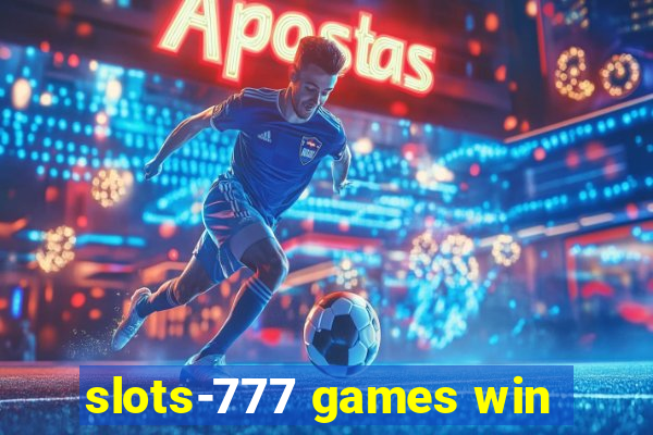 slots-777 games win