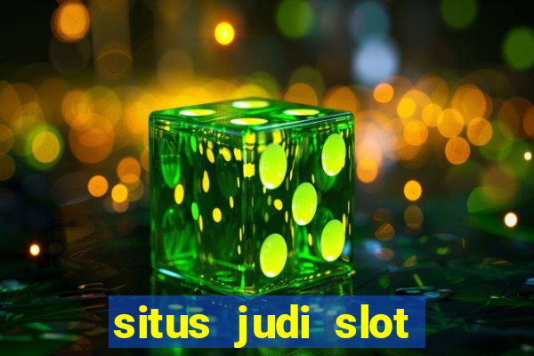 situs judi slot slot online terbaik