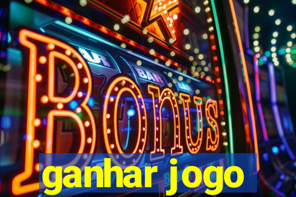 ganhar jogo